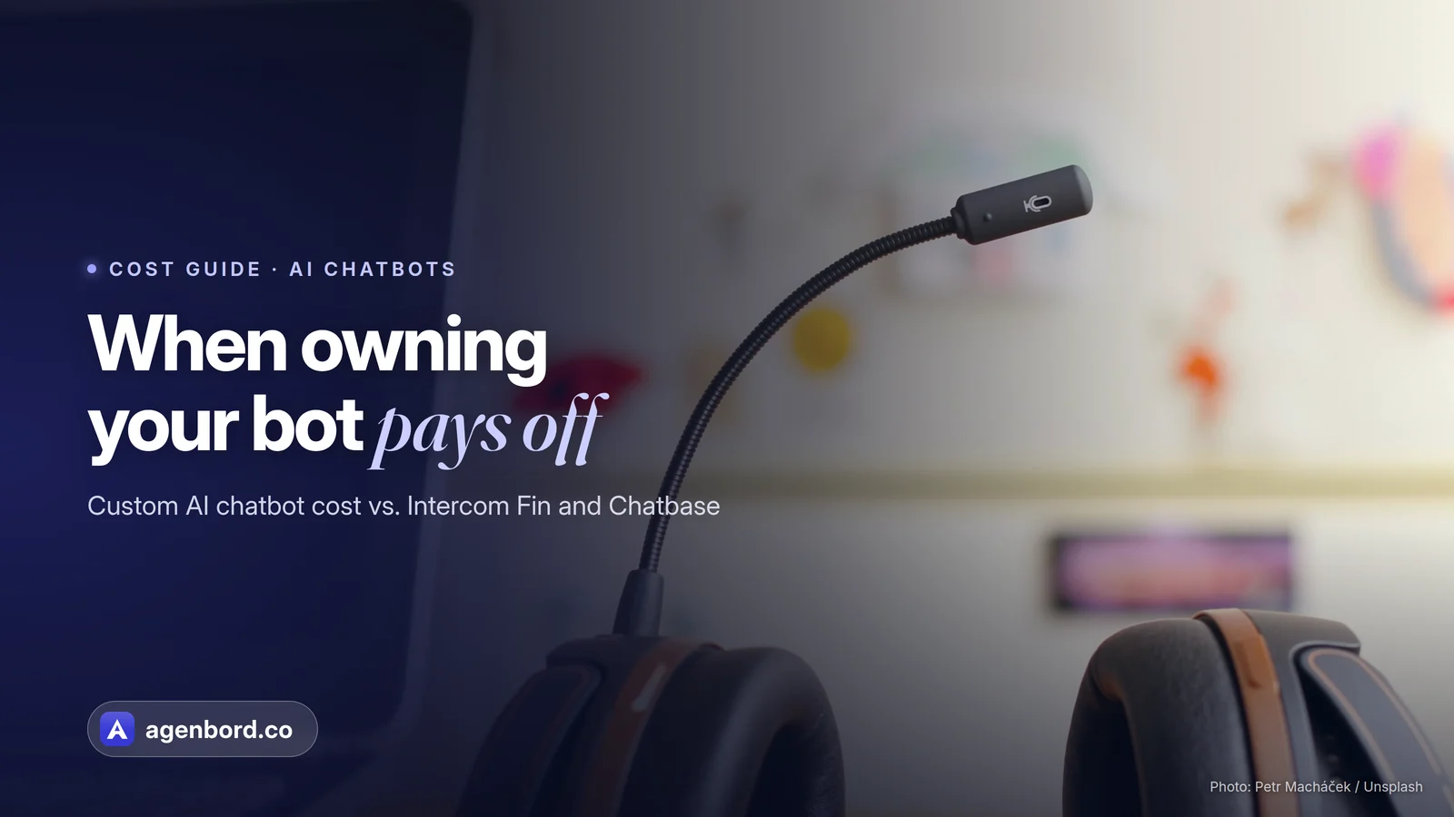 A support headset with a microphone next to a laptop. Headline: When owning your bot pays off